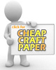 Cheap Craft Paper